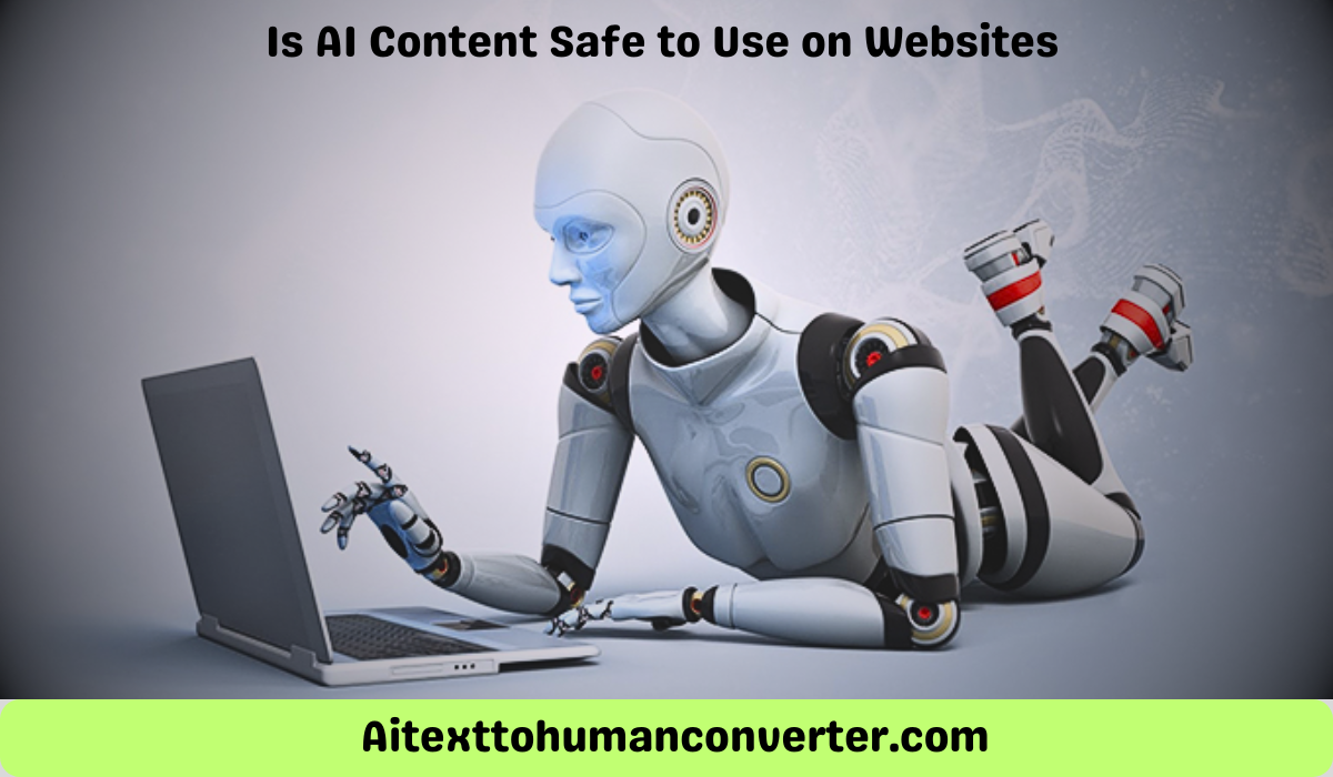 Is AI Content Safe to Use on Websites